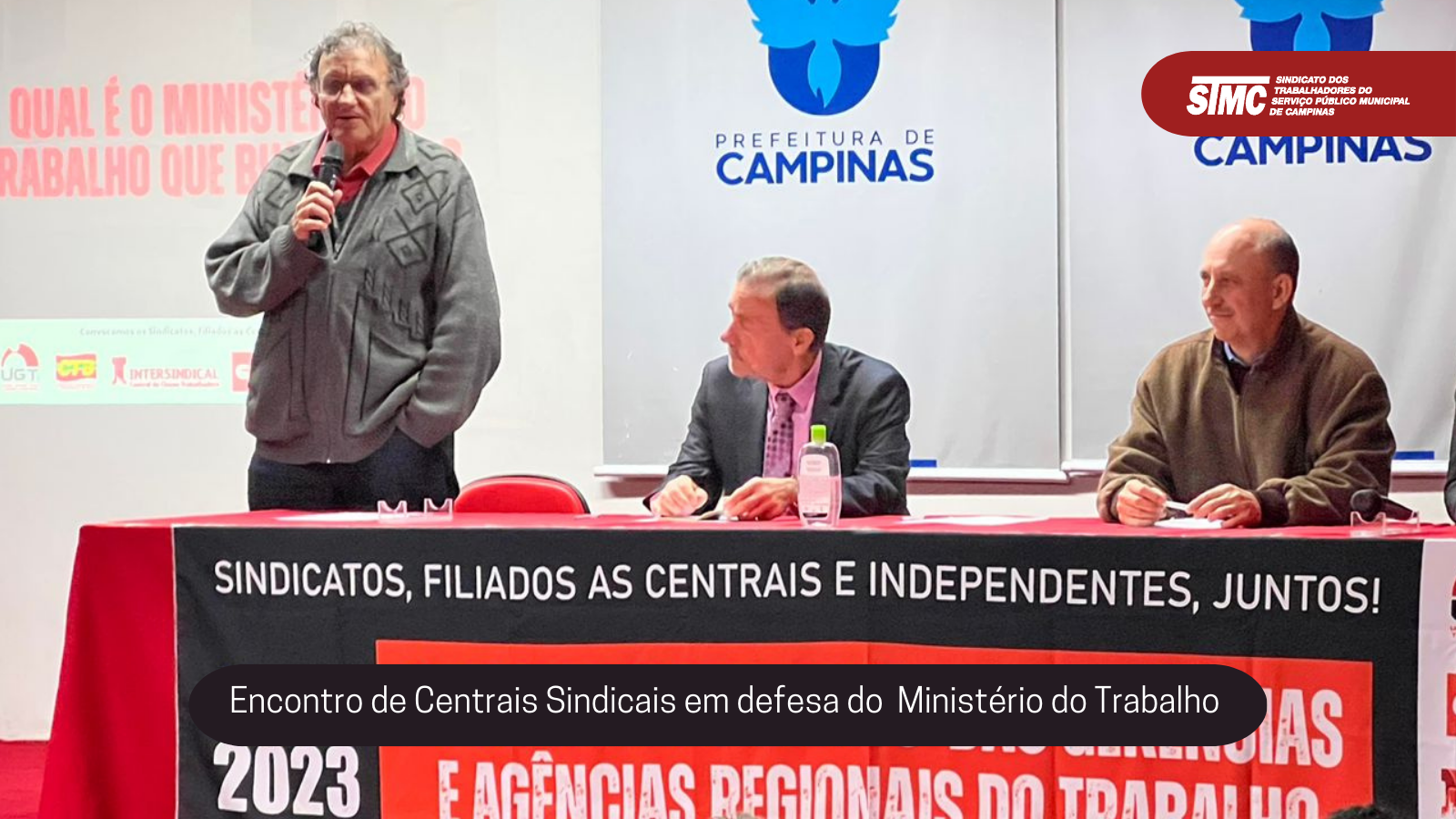 STMC - Encontro das Centrais Sindicais “Pelo Fortalecimento das Gerências e Agências Regionais do Trabalho” - Junho de 2023