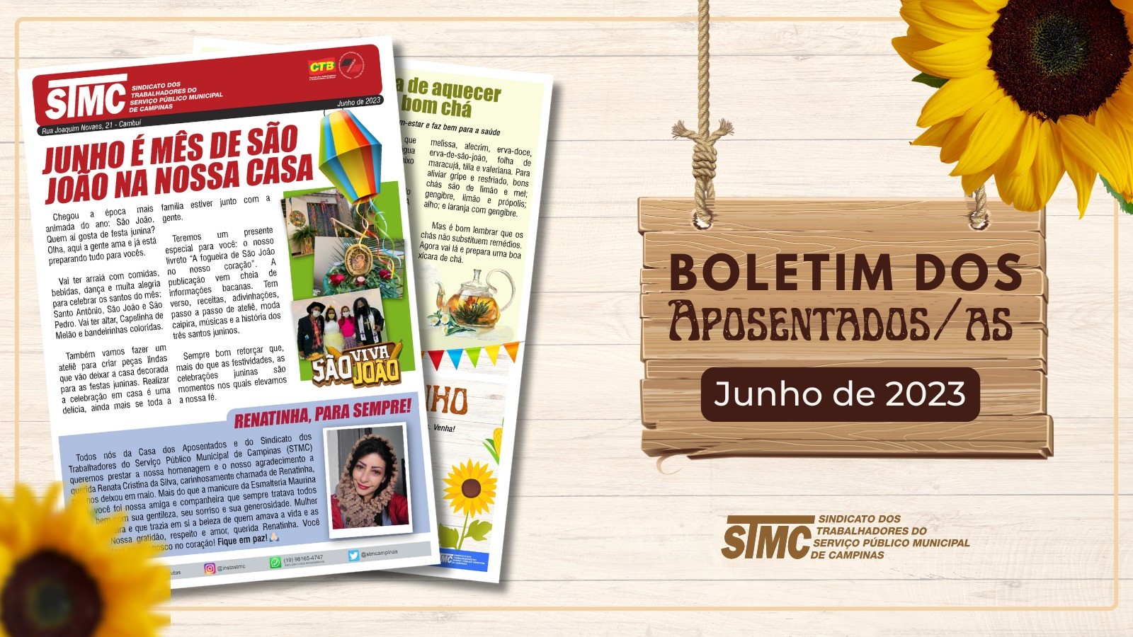 STMC e Casa dos Aposentados divulgam o Boletim dos Aposentados de Junho que trata do  nosso arraiá, dá dicas de chás e faz uma homenagem para a Renatinha. 
