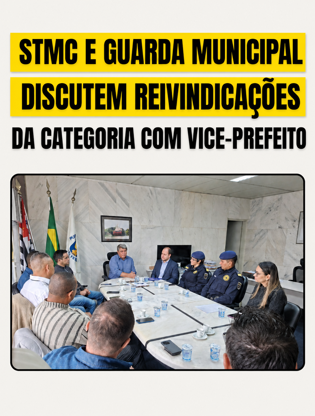STMC e Guarda Municipal discutem reivindicações da categoria com vice-prefeito
